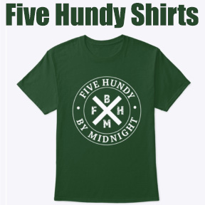 Five Hundy Shirts